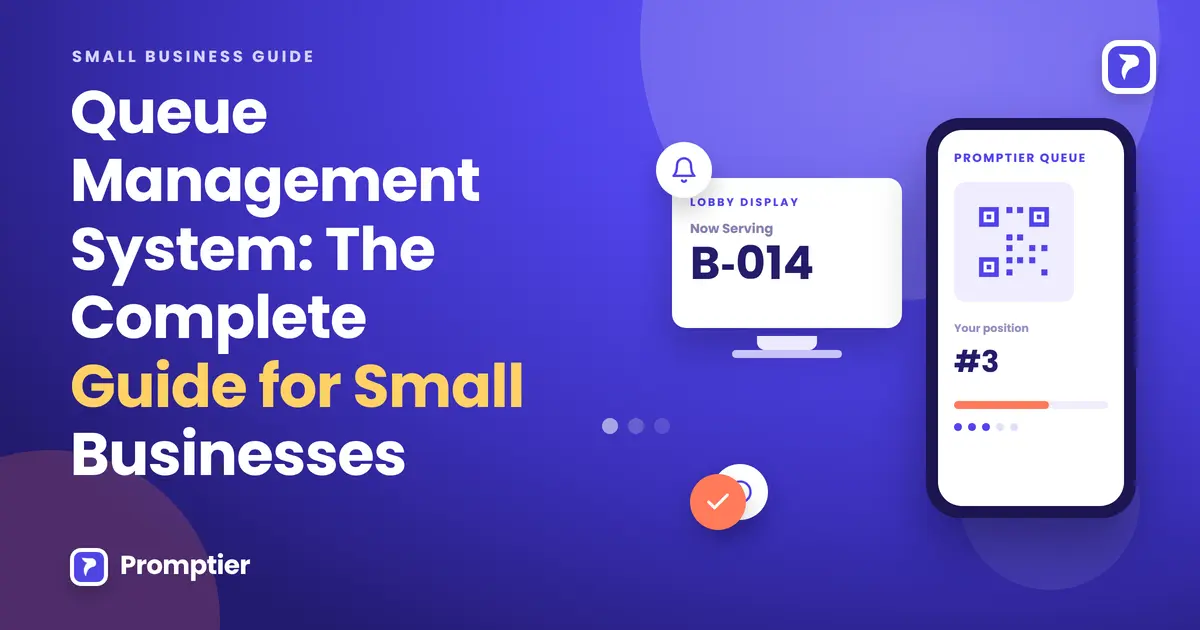 Queue Management System: The Complete Guide for Small & Growing Businesses
